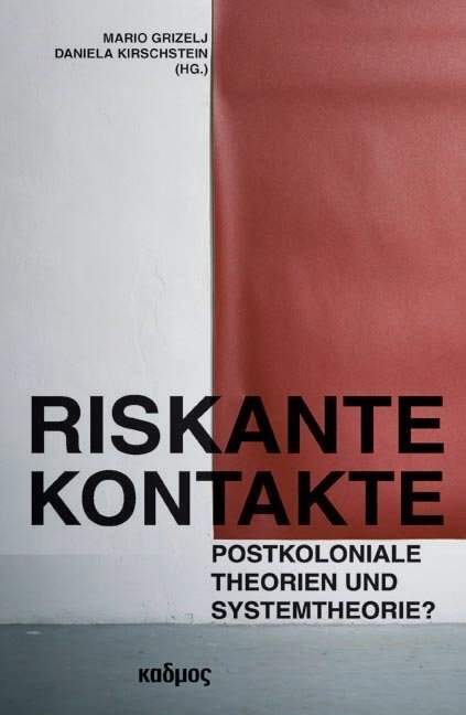 Cover: 9783865992093 | Riskante Kontakte | Postkoloniale Theorien und Systemtheorie? | Buch