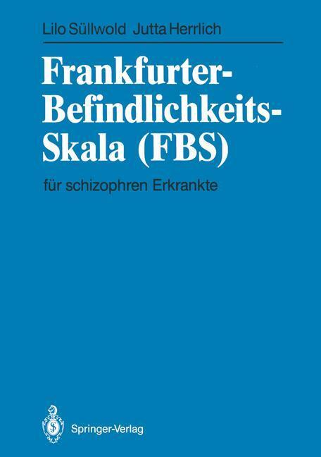 Cover: 9783540179634 | Frankfurter Befindlichkeits-Skala (FBS) für schizophren Erkrankte