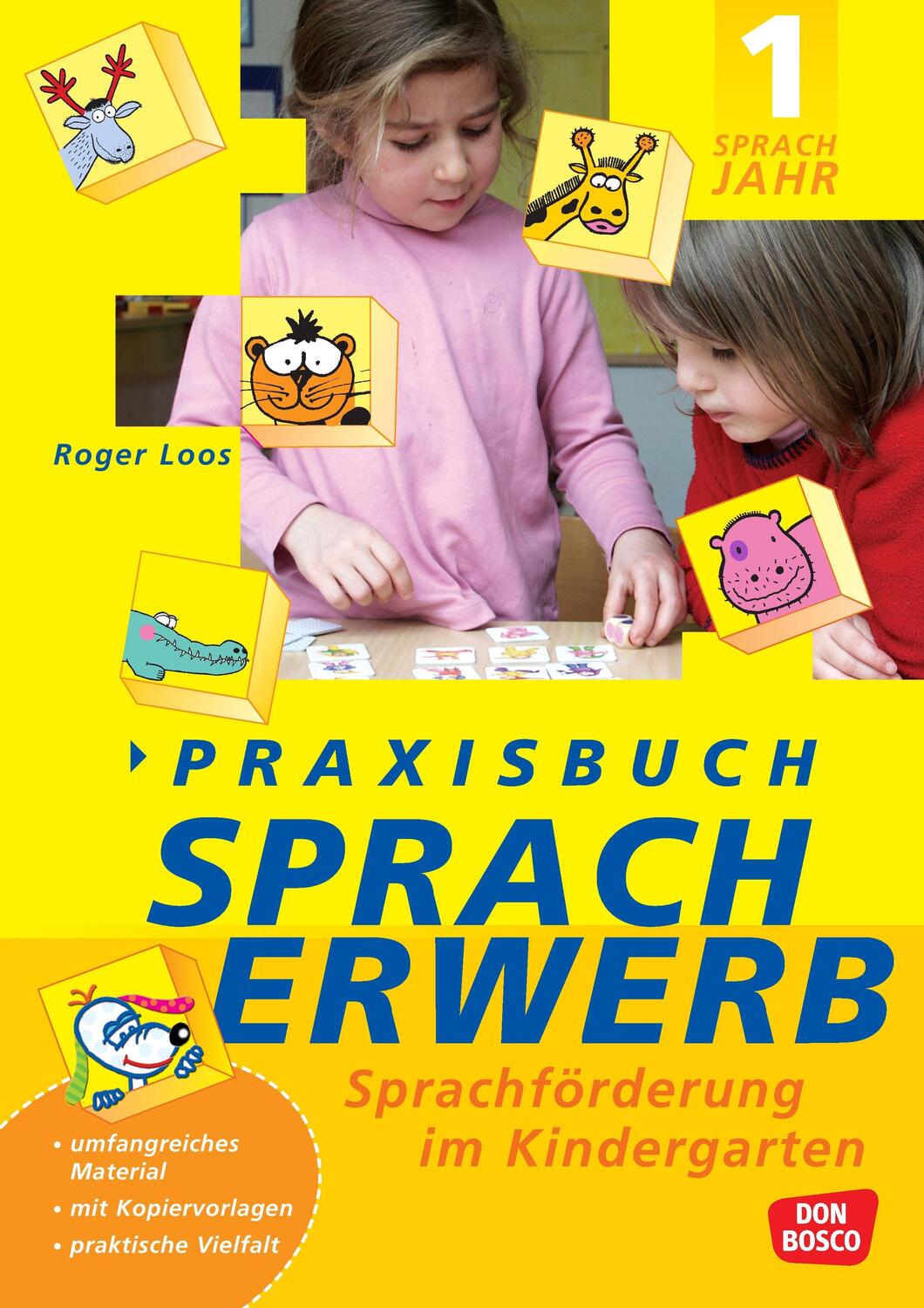 Cover: 9783769814194 | Praxisbuch Spracherwerb, 1. Sprachjahr | Roger Loos | Taschenbuch