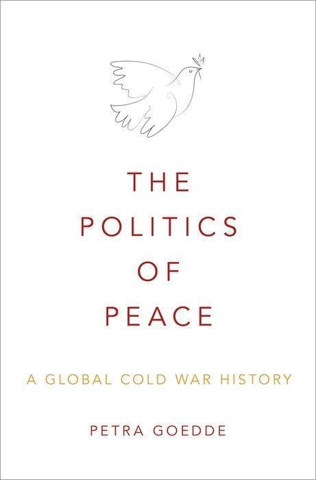 Cover: 9780195370836 | The Politics of Peace: A Global Cold War History | Petra Goedde | Buch