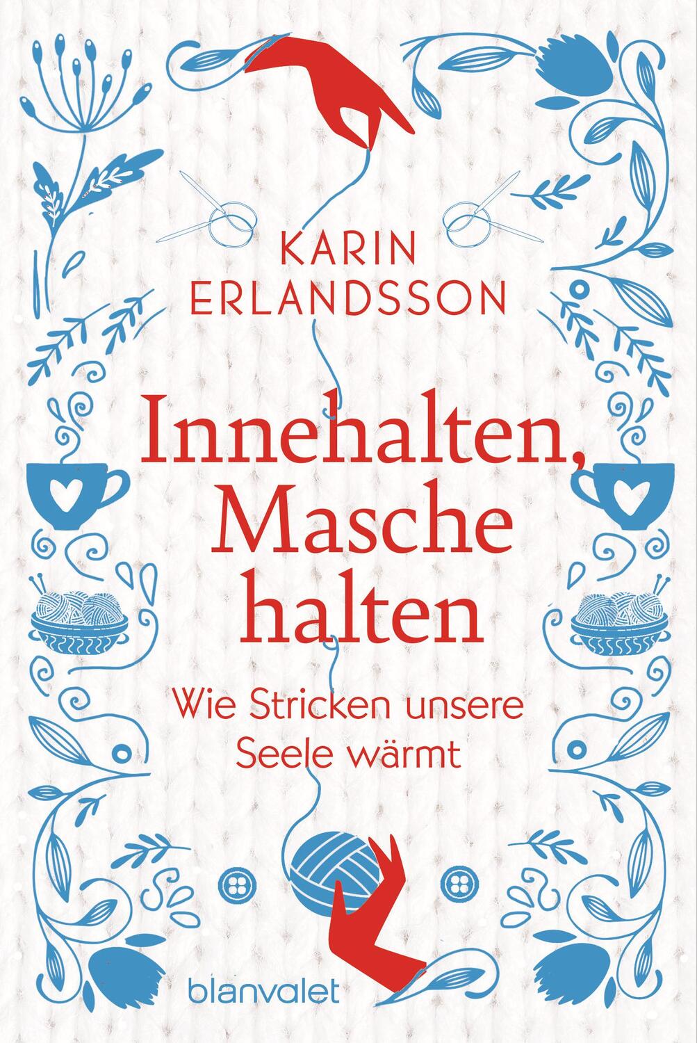 Cover: 9783764508579 | Innehalten, Masche halten | Karin Erlandsson | Buch | 176 S. | Deutsch