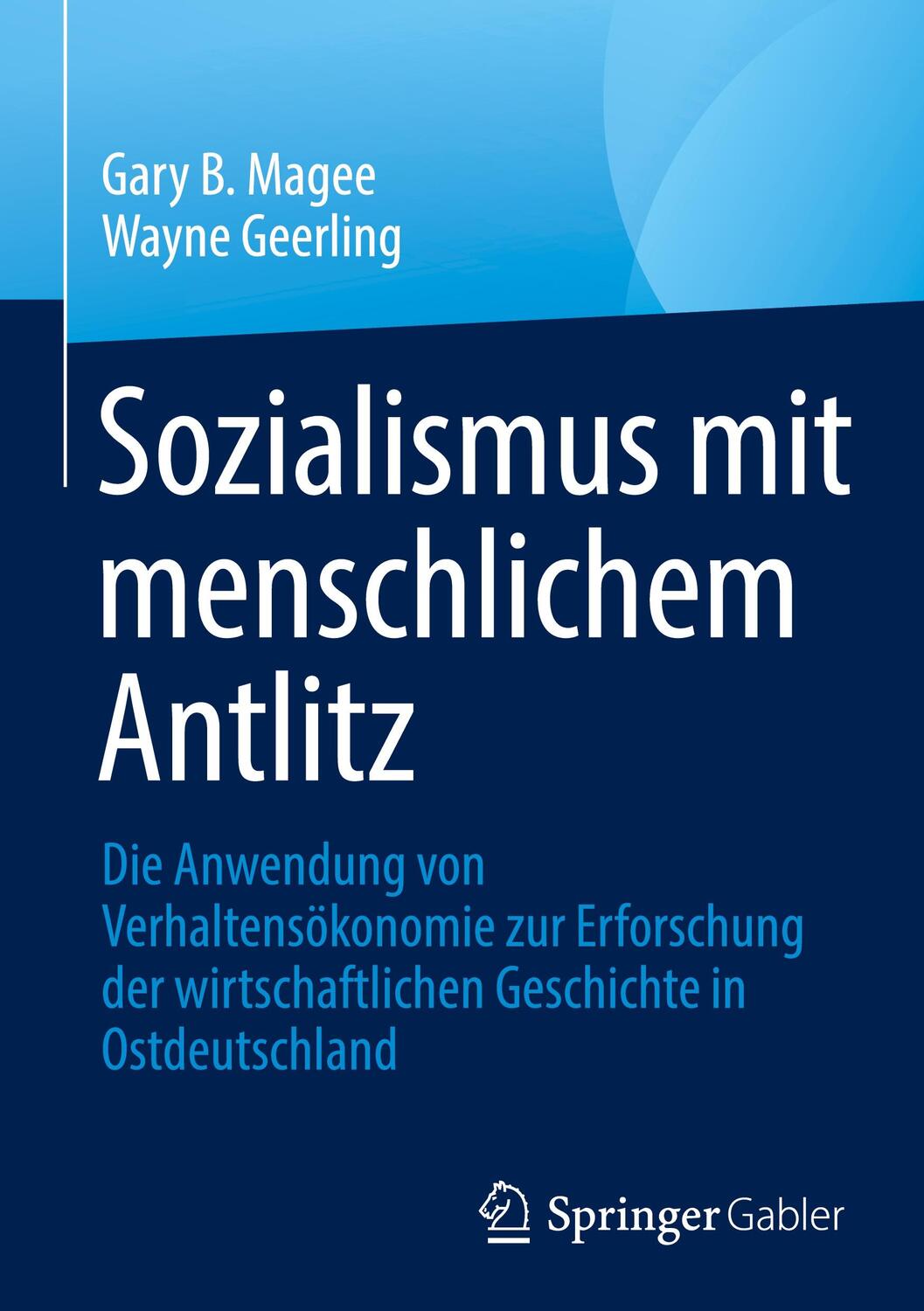 Cover: 9789819701193 | Sozialismus mit menschlichem Antlitz | Wayne Geerling (u. a.) | Buch