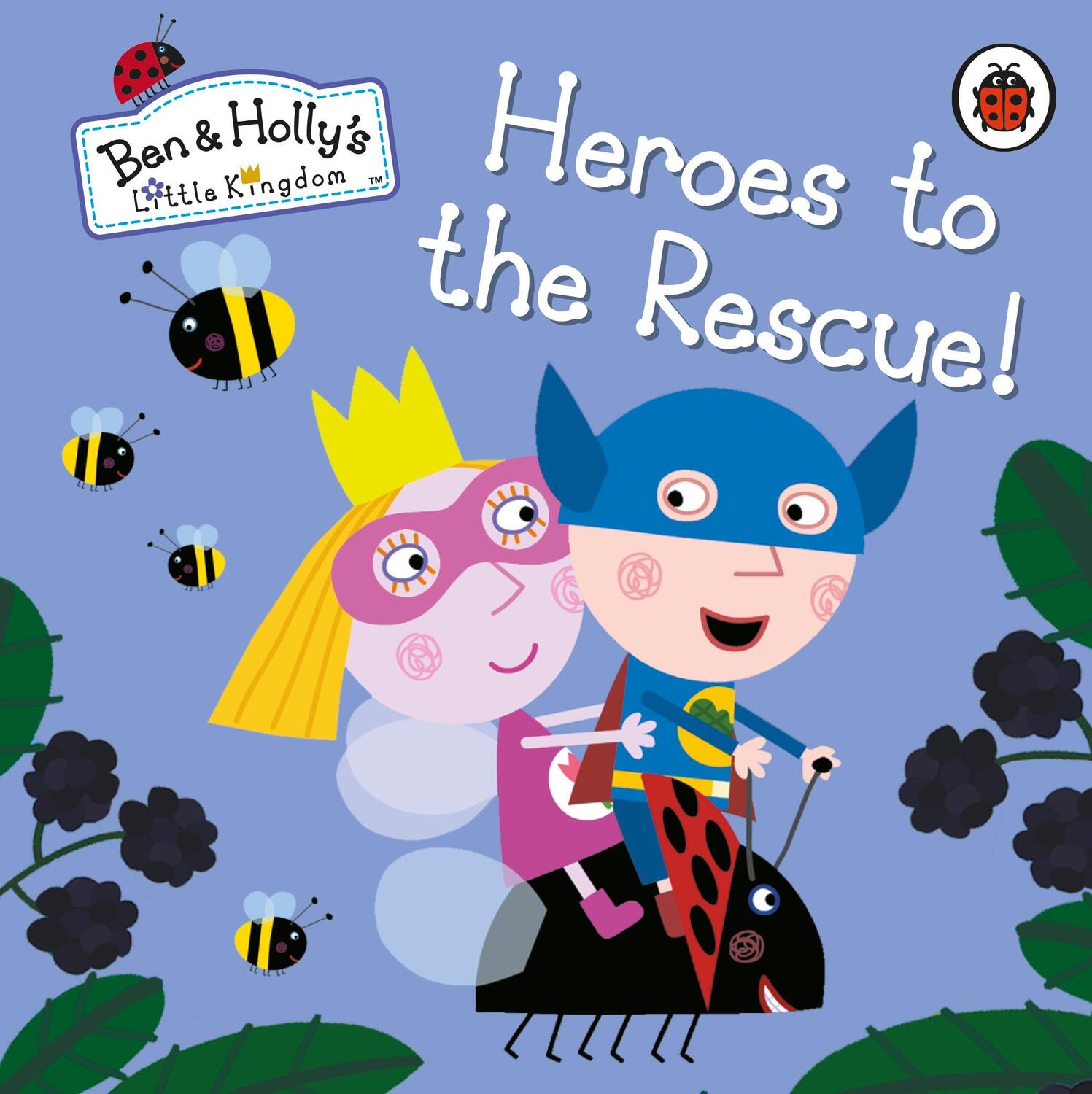 Cover: 9780241296042 | Ben and Holly's Little Kingdom: Heroes to the Rescue! | Kingdom | Buch