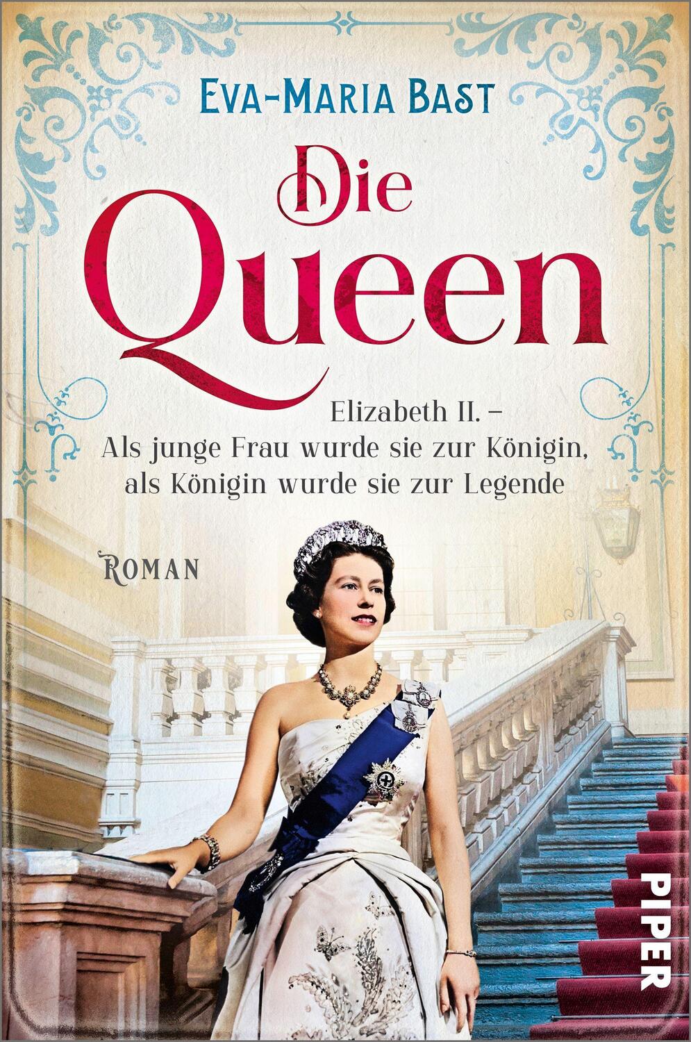 Cover: 9783492063784 | Die Queen | Eva-Maria Bast | Taschenbuch | 368 S. | Deutsch | 2022