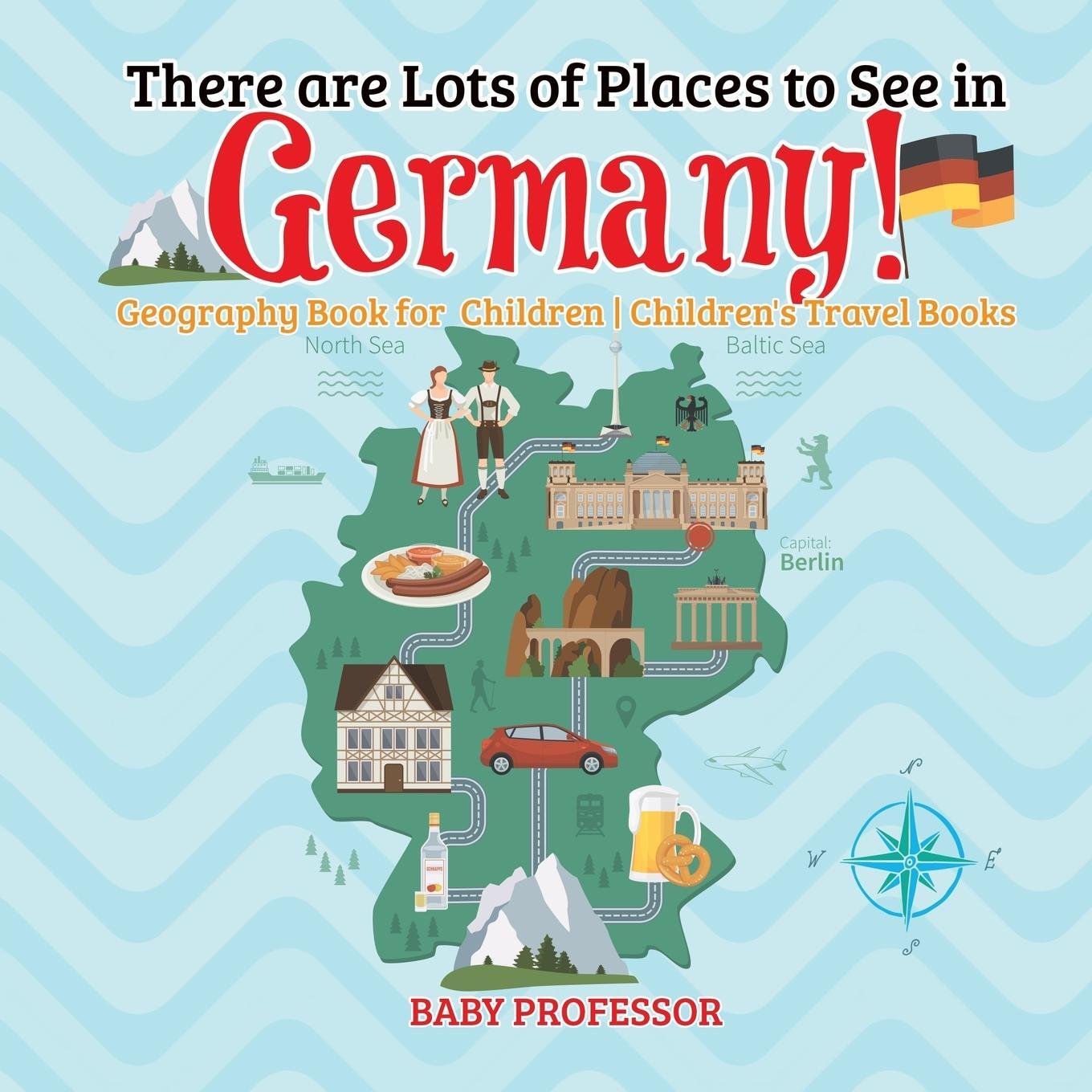 Cover: 9781541915916 | There are Lots of Places to See in Germany! Geography Book for...