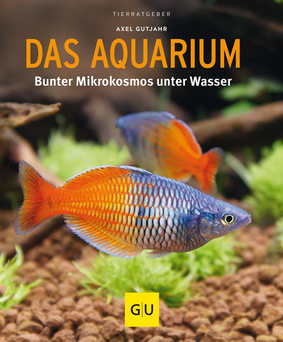 Cover: 9783833855108 | Das Aquarium | Bunter Mikrokosmos unter Wasser | Axel Gutjahr | Buch