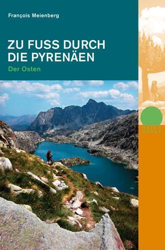 Cover: 9783858692887 | Zu Fuss durch die Pyrenäen. Der Osten | Francois Meienberg | Buch