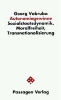 Cover: 9783851652611 | Autonomiegewinne | Georg Vobruba | Passagen Gesellschaft | Deutsch