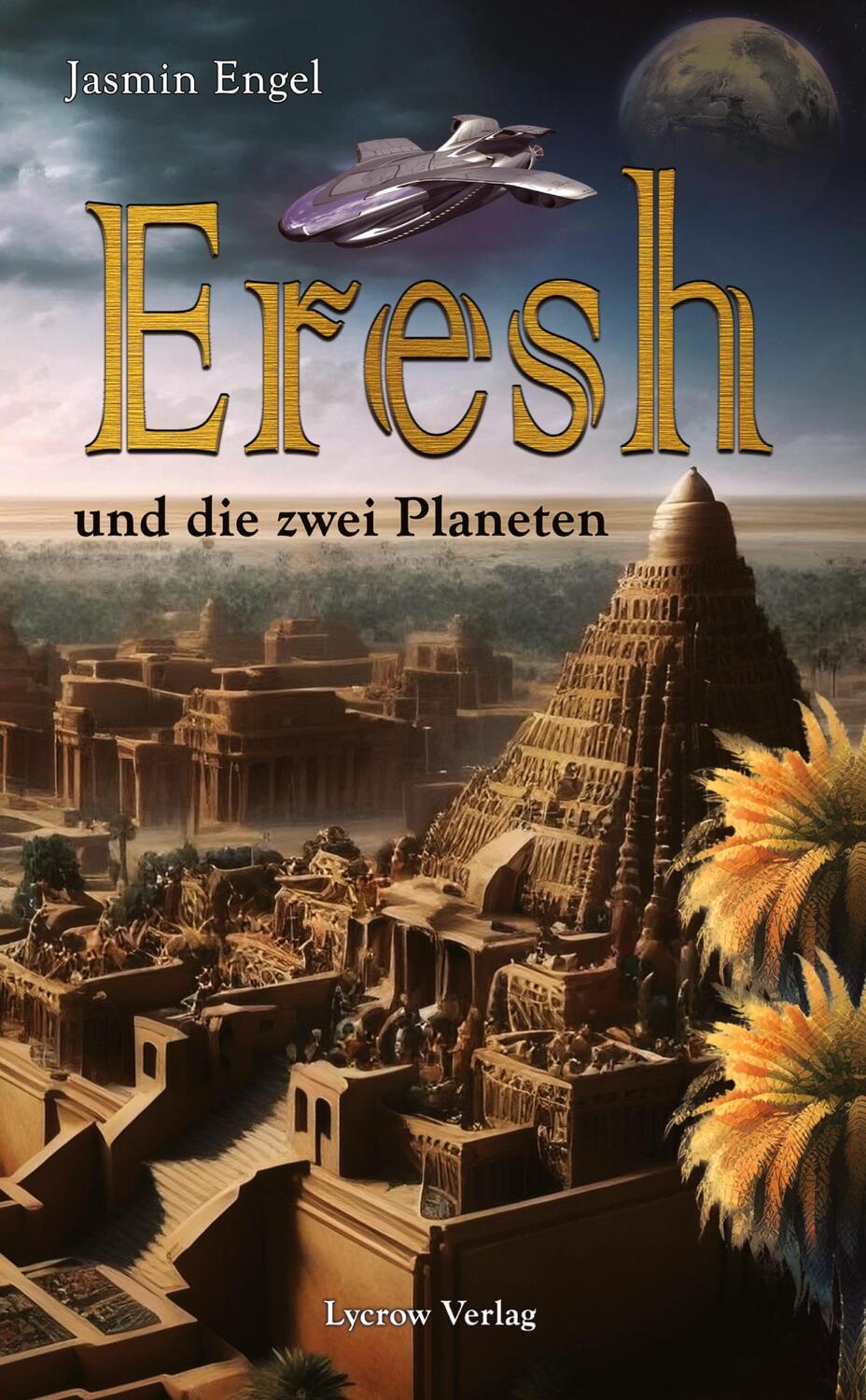 Cover: 9783910791107 | Eresh und die zwei Planeten | Jasmin Engel | Taschenbuch | Paperback