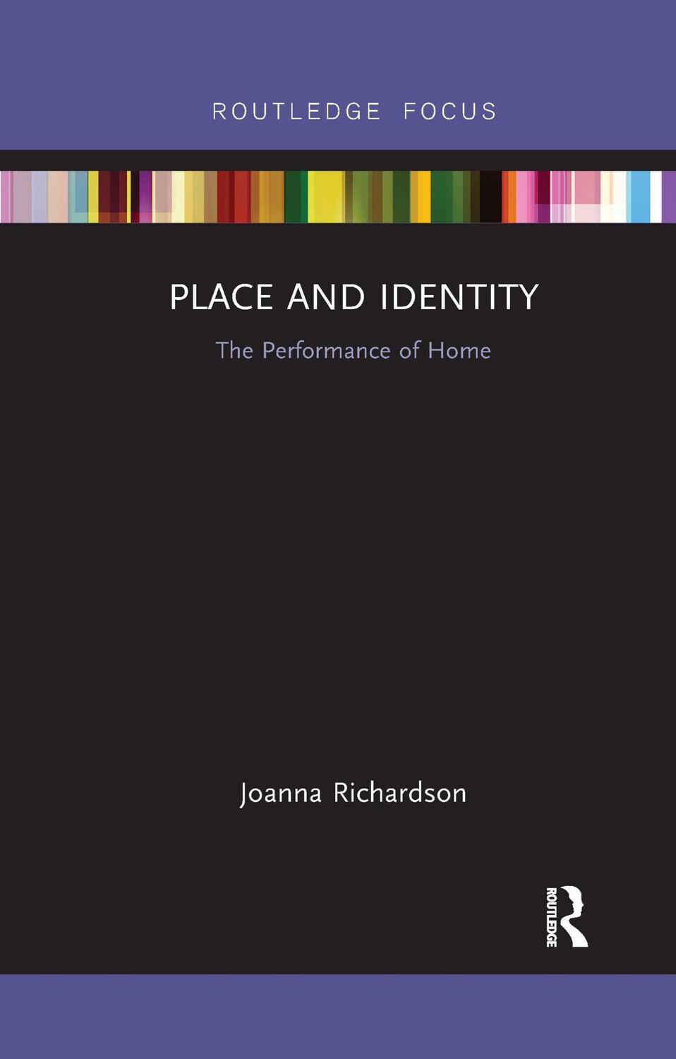 Cover: 9781032178578 | Place and Identity | The Performance of Home | Joanna Richardson