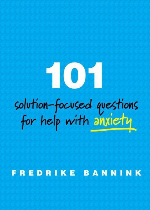Cover: 9780393711080 | 101 Solution-Focused Questions for Help with Anxiety | Bannink | Buch