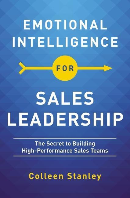 Cover: 9781400217724 | Emotional Intelligence for Sales Leadership | Colleen Stanley | Buch