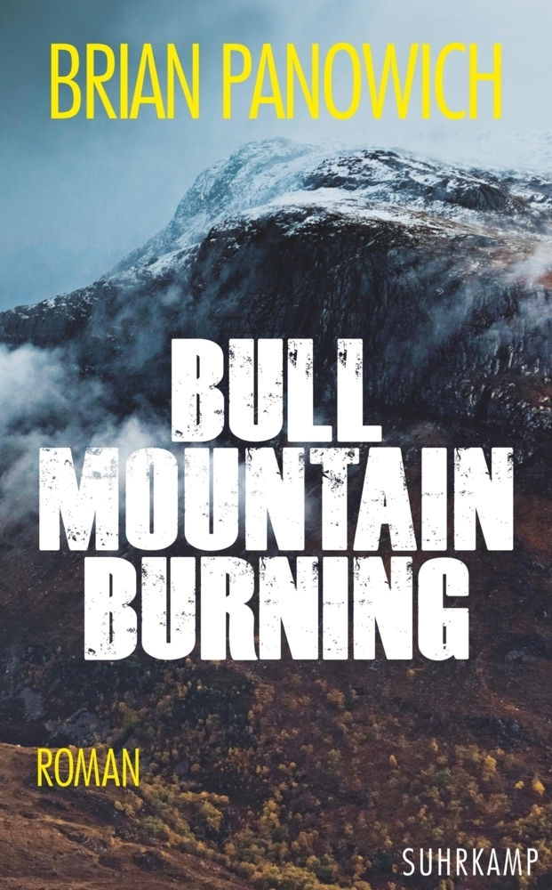 Cover: 9783518468784 | Bull Mountain Burning | Roman | Brian Panowich | Taschenbuch | 334 S.