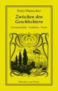 Cover: 9783939542582 | Zwischen den Geschlechtern | Peter Hamecher | Buch | 391 S. | Deutsch