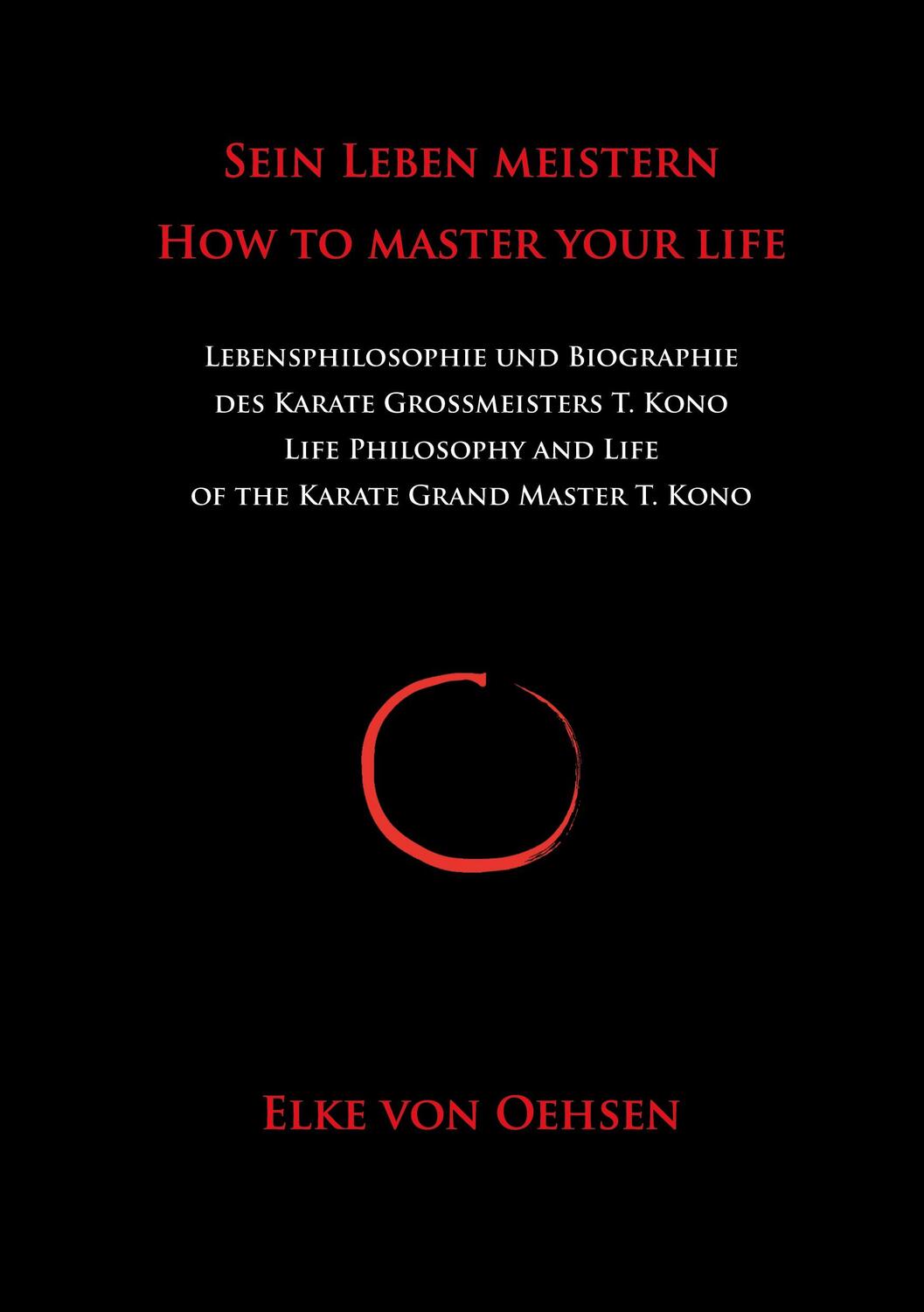Cover: 9783980446150 | Sein Leben meistern - How to master your life | Elke von Oehsen | Buch