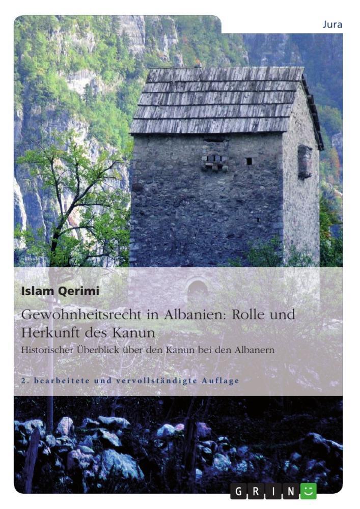 Cover: 9783640537884 | Gewohnheitsrecht in Albanien: Rolle und Herkunft des Kanun | Qerimi