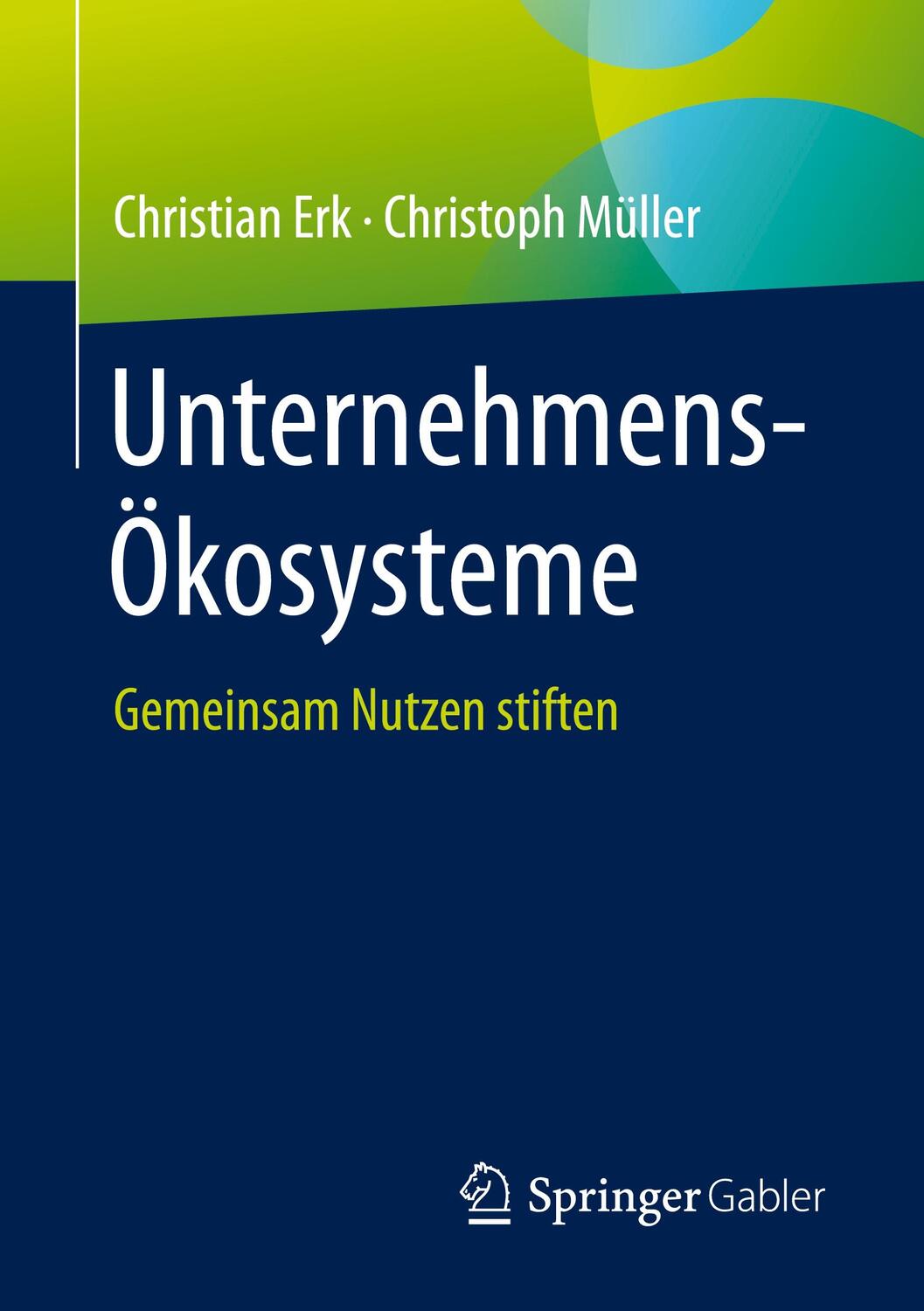 Cover: 9783658353582 | Unternehmens-Ökosysteme | Gemeinsam Nutzen stiften | Erk (u. a.)