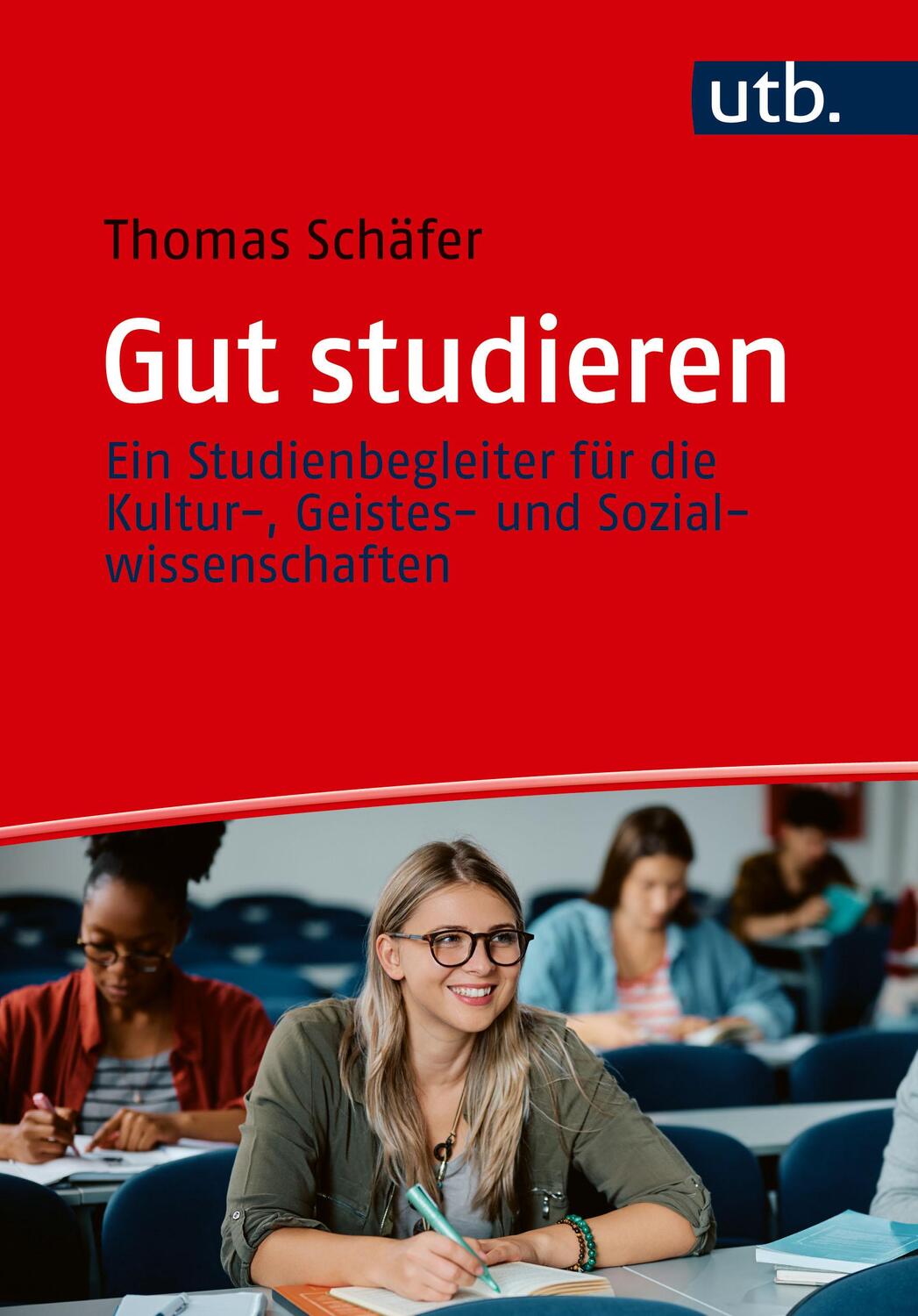 Cover: 9783825262266 | Gut studieren | Thomas Schäfer | Taschenbuch | 150 S. | Deutsch | 2024