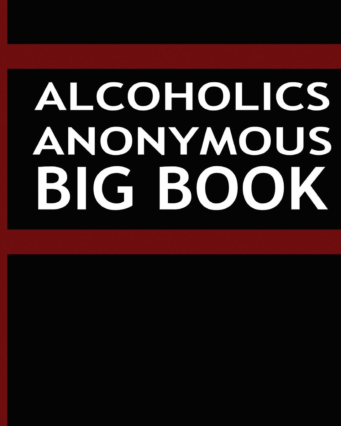 Cover: 9781034651673 | Alcoholics Anonymous - Big Book | Alcoholics Anonymous | Taschenbuch