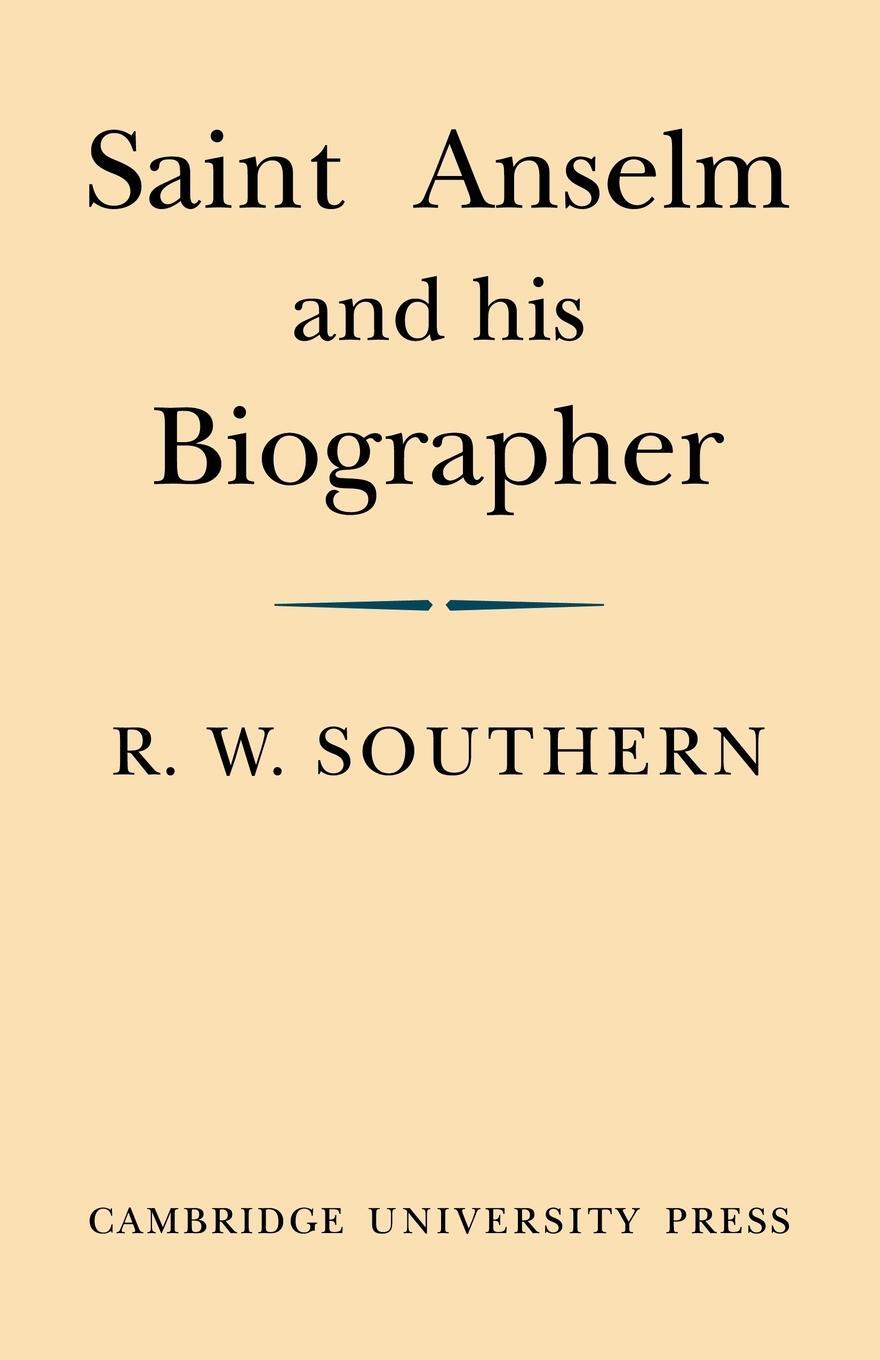 Cover: 9780521103312 | Saint Anselm and His Biographer | R. W. Southern | Taschenbuch | 2008