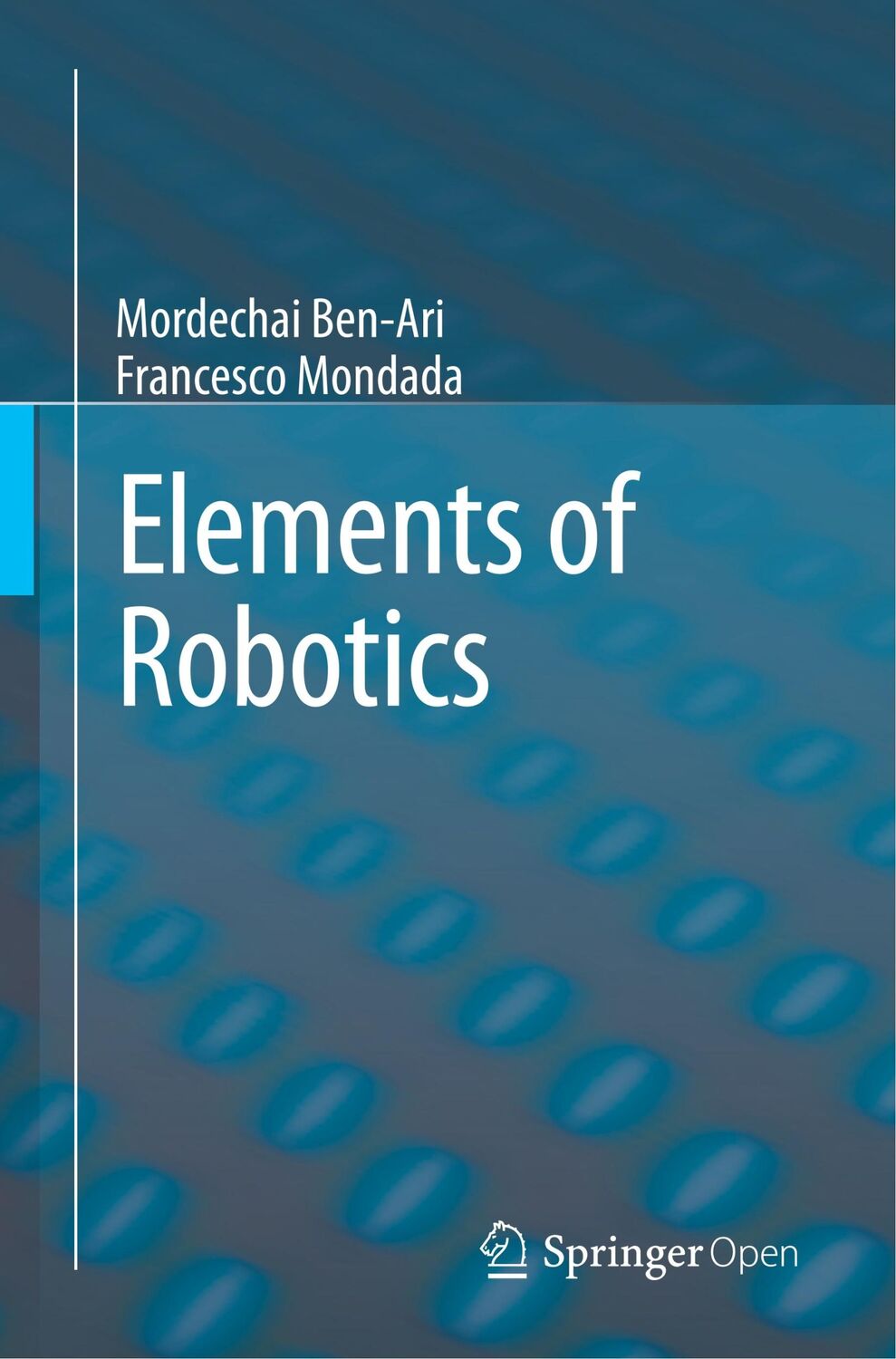 Cover: 9783319625324 | Elements of Robotics | Francesco Mondada (u. a.) | Taschenbuch | xvi