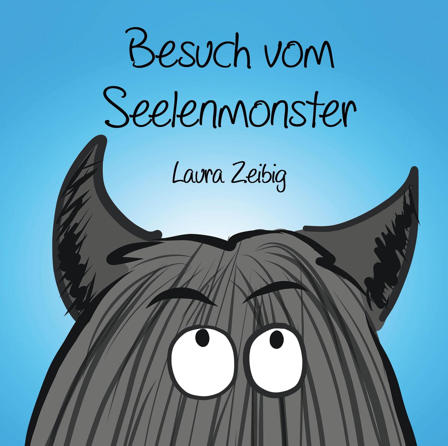 Cover: 9783861968931 | Besuch vom Seelenmonster | Laura Zeibig | Taschenbuch | 36 S. | 2019