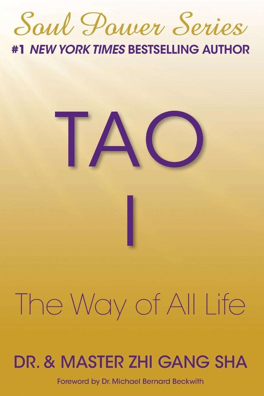 Cover: 9781501115264 | Tao I | The Way of All Life | Zhi Gang Sha | Taschenbuch | Paperback