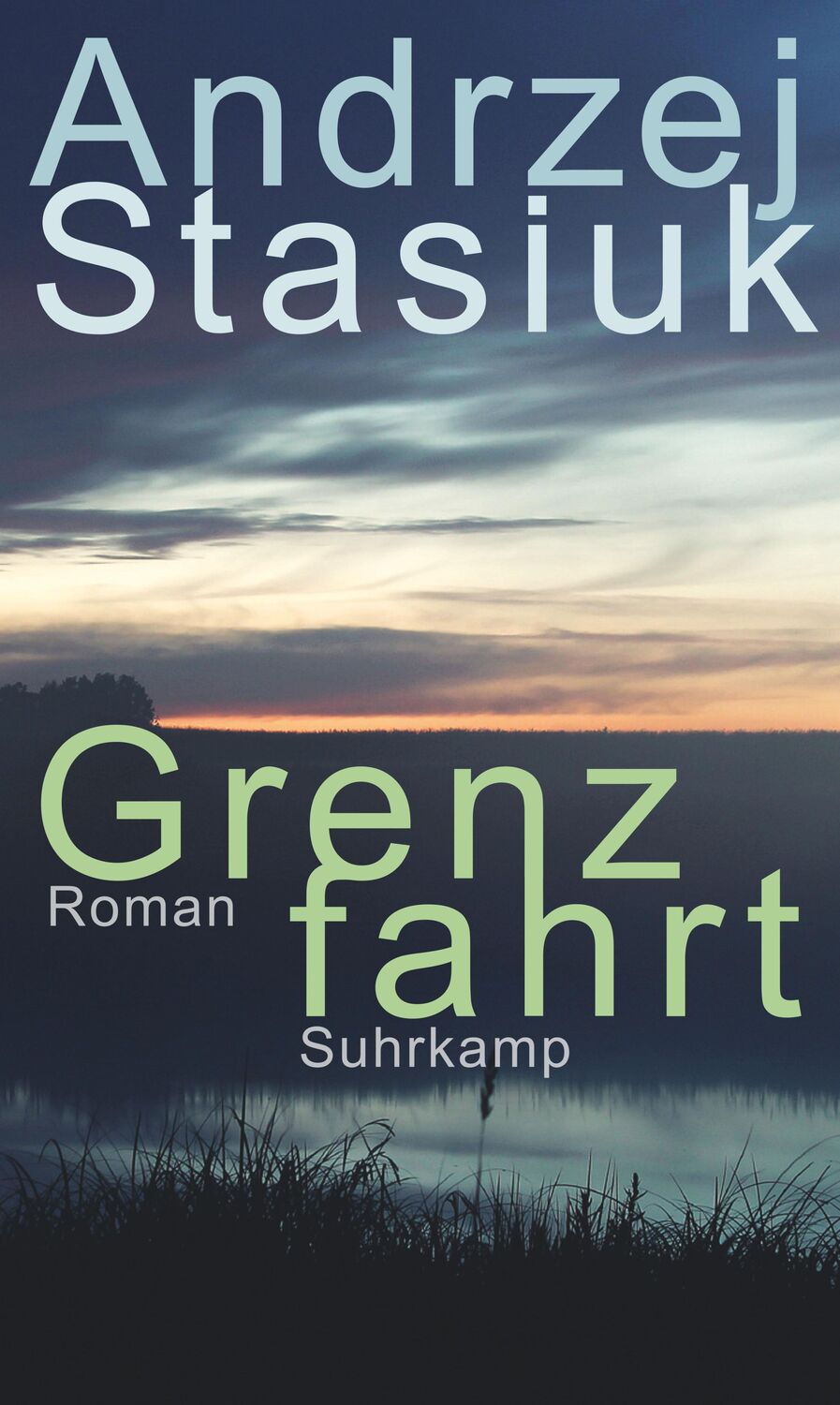 Cover: 9783518431269 | Grenzfahrt | Andrzej Stasiuk | Buch | Deutsch | 2023 | Suhrkamp