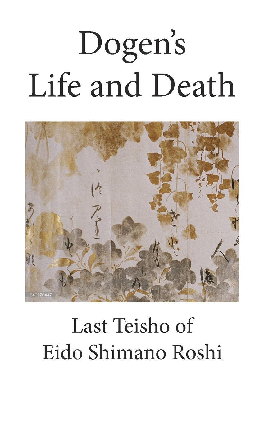 Cover: 9781715158842 | Dogen's Life and Death | Eido Shimano Roshi | Taschenbuch | Paperback