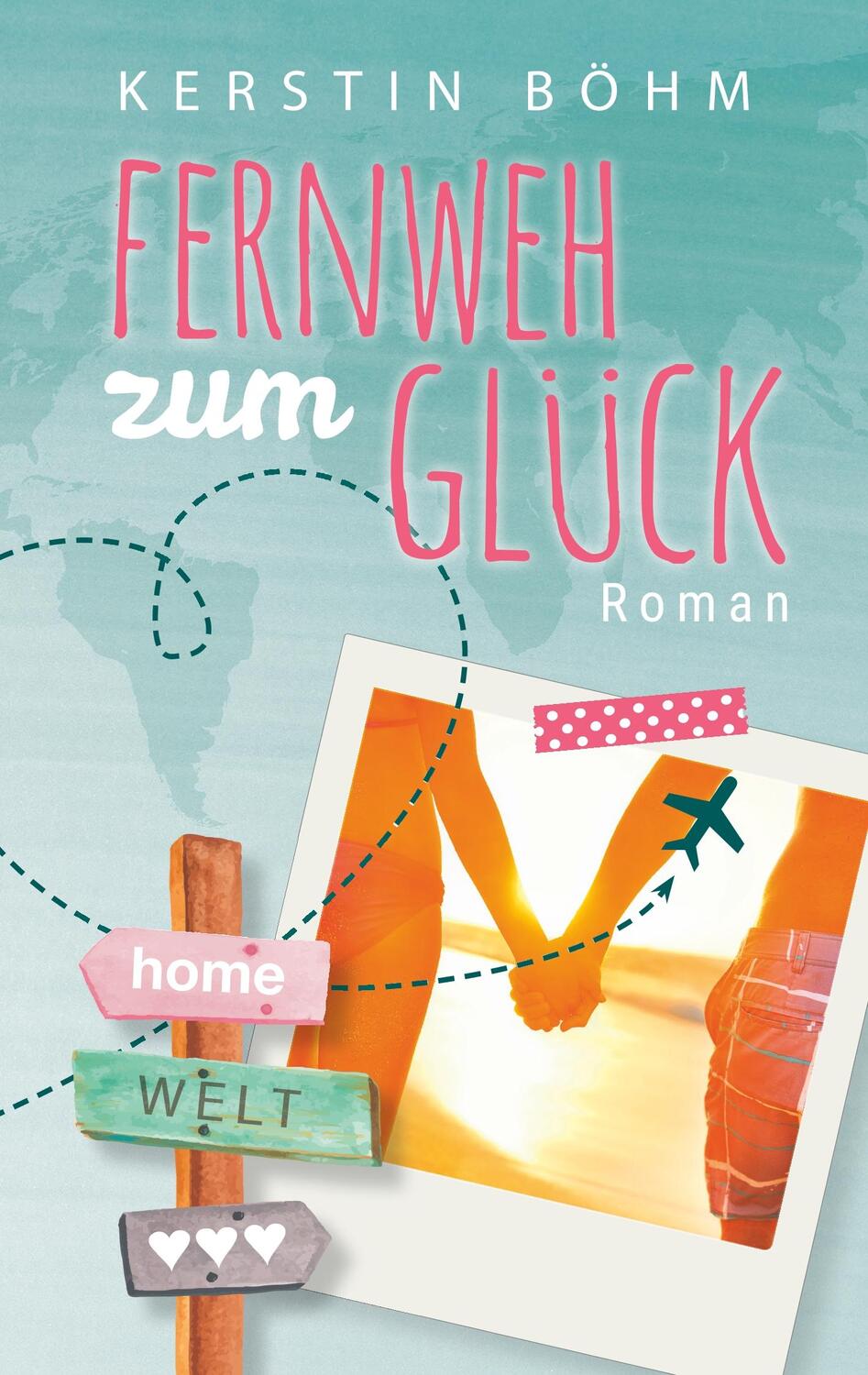 Cover: 9783749469451 | Fernweh zum Glück | Kerstin Böhm | Taschenbuch | Books on Demand