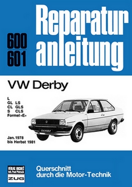 Cover: 9783716815410 | VW Derby Januar 1978 bis Herbst 1981 | Taschenbuch | 150 S. | Deutsch