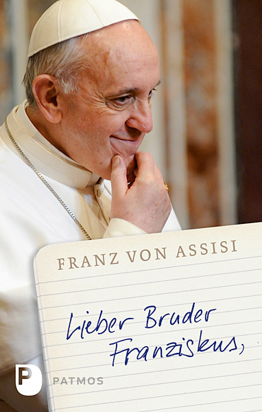 Cover: 9783843604468 | Lieber Bruder Franziskus | Franz von Assisi | Taschenbuch | 2013