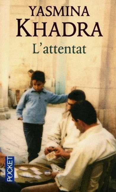 Cover: 9782266204972 | L'attentat | Yasmina Khadra | Taschenbuch | Französisch | 2005