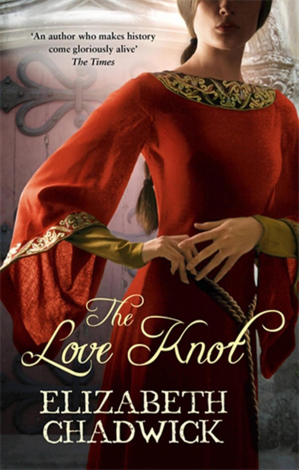 Cover: 9780751538113 | The Love Knot | Elizabeth Chadwick | Taschenbuch | 474 S. | Englisch