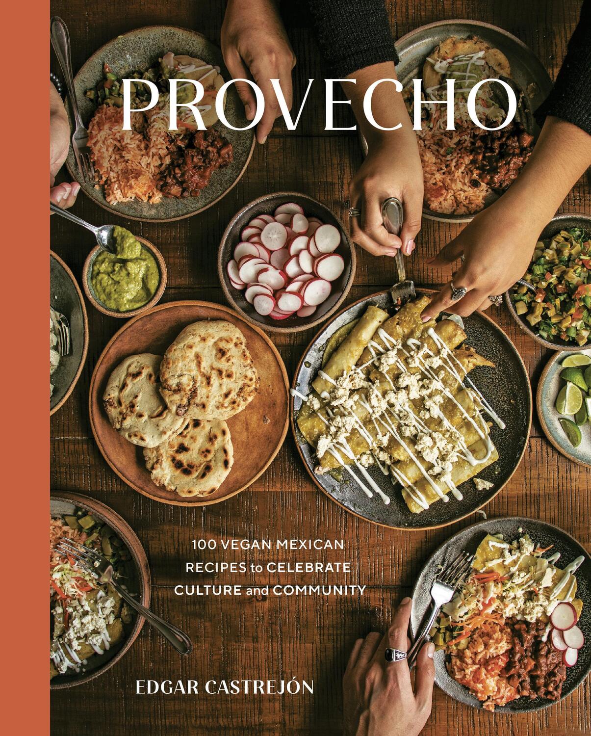 Cover: 9781984859112 | Provecho: 100 Vegan Mexican Recipes to Celebrate Culture and...