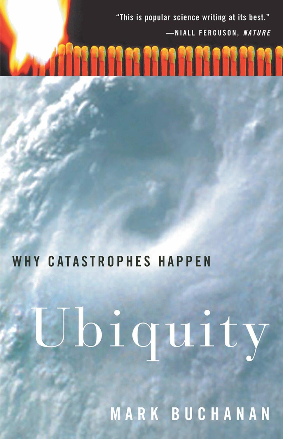 Cover: 9780609809983 | Ubiquity: Why Catastrophes Happen | Mark Buchanan | Taschenbuch | 2002