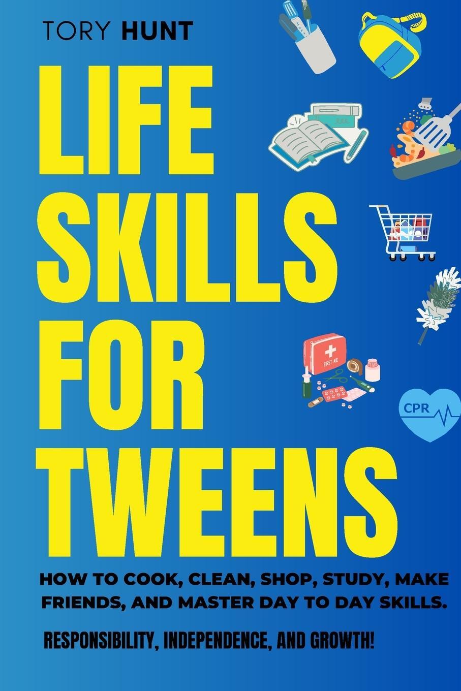 Cover: 9798985046465 | Life Skills for Tweens | Tory Hunt | Taschenbuch | Life Skills toolbox