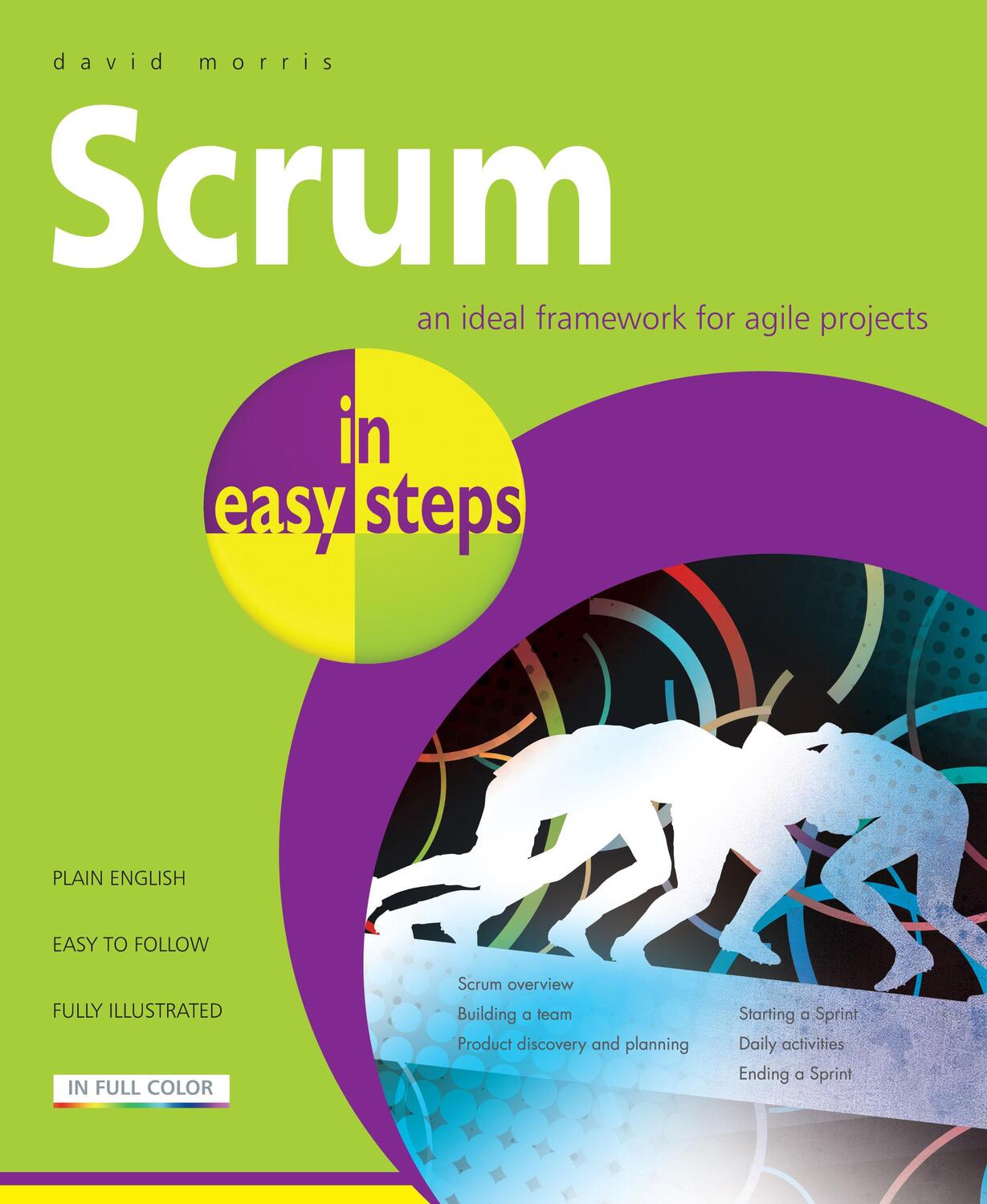 Cover: 9781840787313 | Scrum in Easy Steps: | An Ideal Framework for Agile Projects | Morris