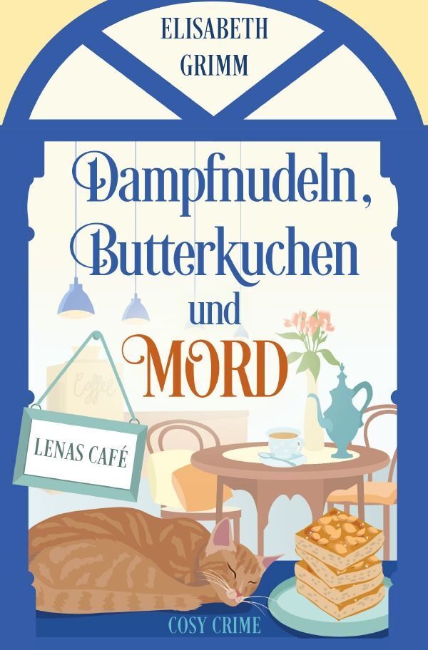 Cover: 9783757581329 | Dampfnudeln, Butterkuchen und Mord | DE | Elisabeth Grimm | Buch
