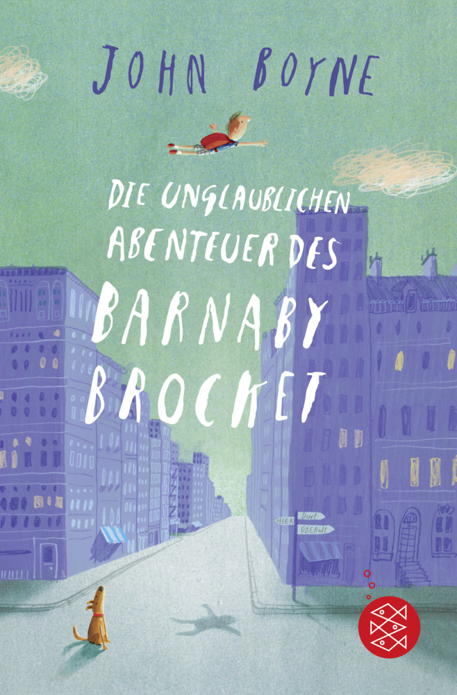 Cover: 9783596811939 | Die unglaublichen Abenteuer des Barnaby Brocket | John Boyne | Buch