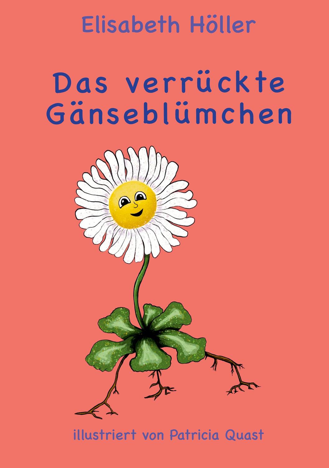 Cover: 9783754354360 | Das verrückte Gänseblümchen | Elisabeth Höller | Buch | 24 S. | 2022
