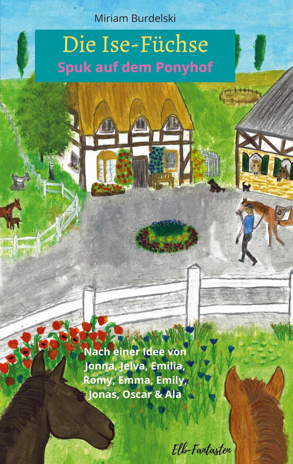 Cover: 9783752669381 | Die Ise-Füchse | Spuk auf dem Ponyhof | Miriam Burdelski | Taschenbuch