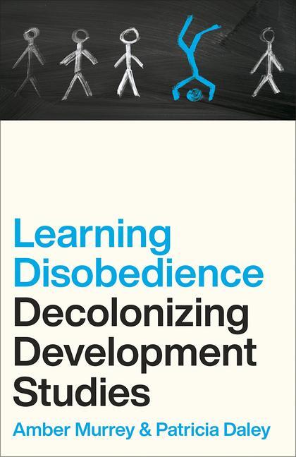Cover: 9780745347141 | Decolonizing Development Studies | Learning Disobedience | Taschenbuch