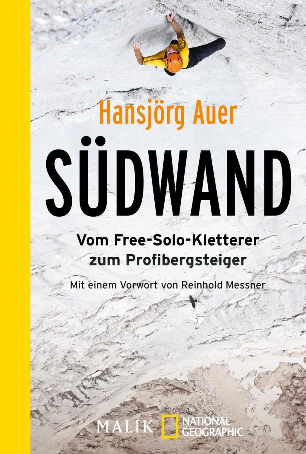 Cover: 9783492404990 | Südwand | Vom Free-Solo-Kletterer zum Profibergsteiger | Hansjörg Auer