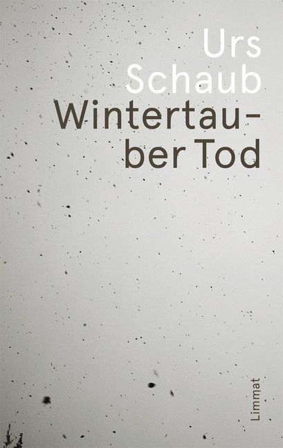 Cover: 9783857918568 | Wintertauber Tod | Urs Schaub | Taschenbuch | 352 S. | Deutsch | 2018