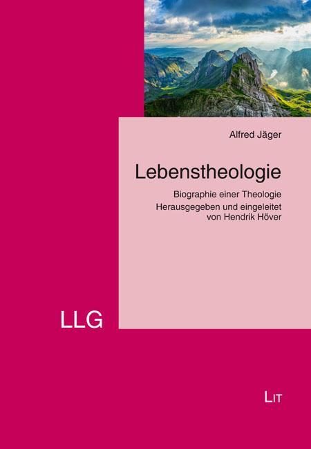 Cover: 9783643801753 | Lebenstheologie | Alfred Jäger | Taschenbuch | Deutsch | 2023