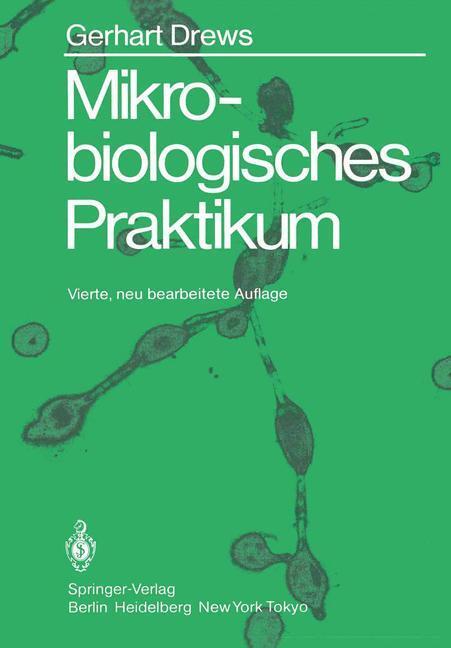 Cover: 9783540118367 | Mikrobiologisches Praktikum | Gerhart Drews | Taschenbuch | Paperback