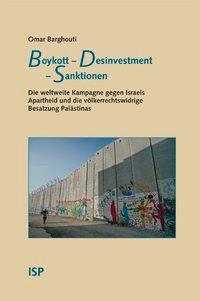 Cover: 9783899001365 | Boykott - Desinvestment - Sanktionen | Omar Barghouti | Taschenbuch