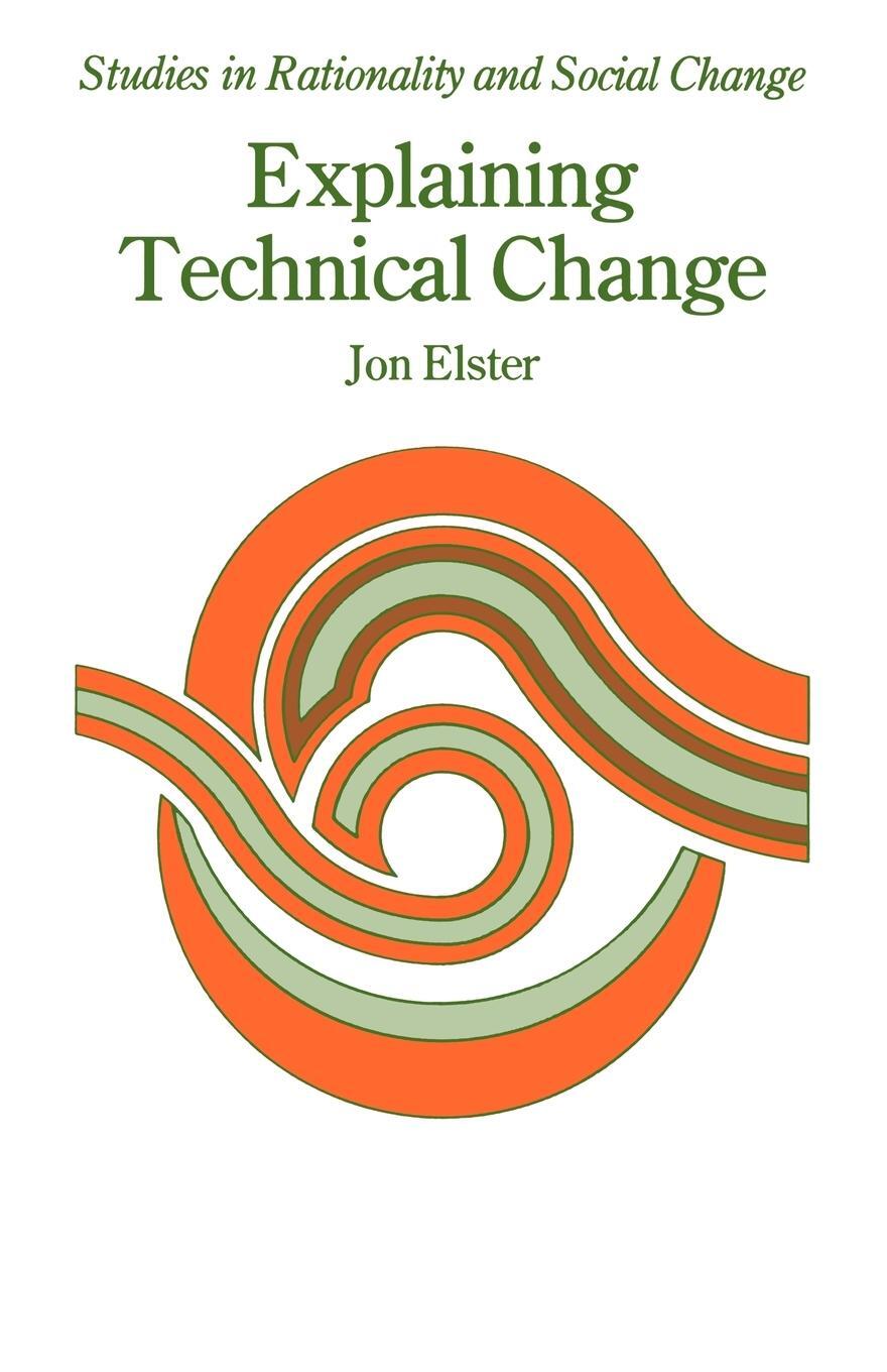 Cover: 9780521270724 | Explaining Technical Change | Jon Elster | Taschenbuch | Paperback