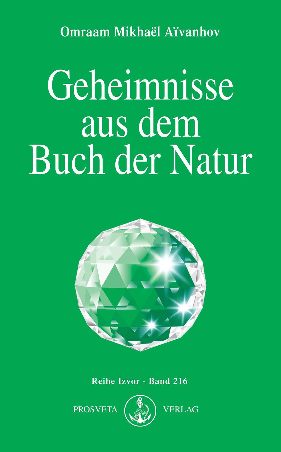 Cover: 9783895150562 | Geheimnisse aus dem Buch der Natur | Omraam Mikhael Aivanhov | Buch